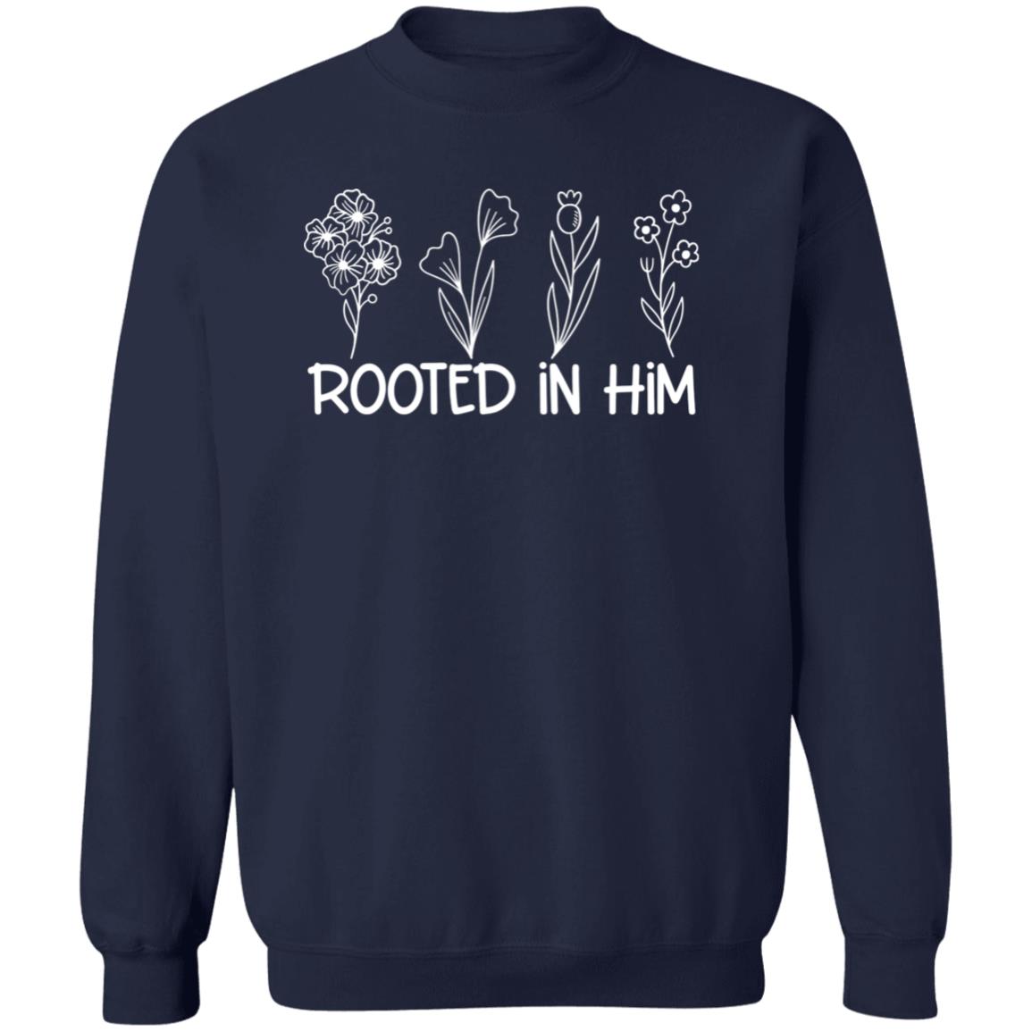 Rooted In Him Sweatshirt