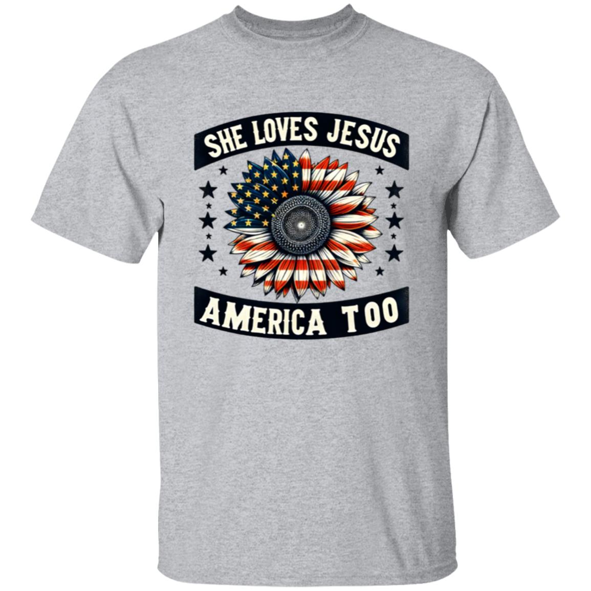 She Loves Jesus, America Too T-Shirt