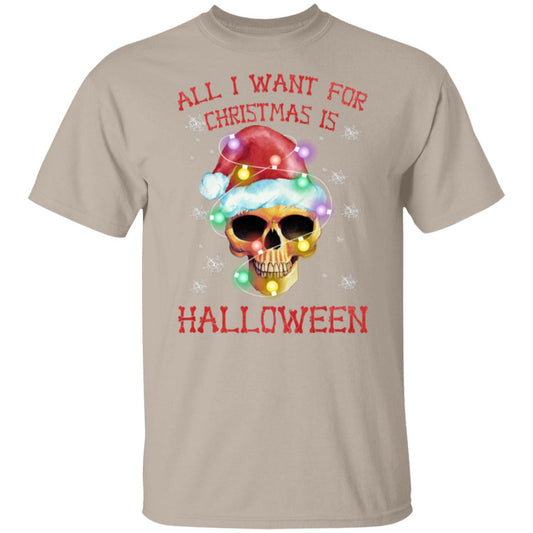 All I Want for Christmas is Halloween T-Shirt