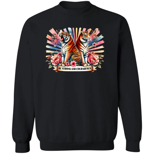 Be Strong And Courageous Sweatshirt