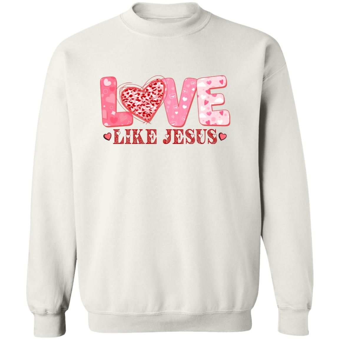 Love Like Jesus  Sweatshirt