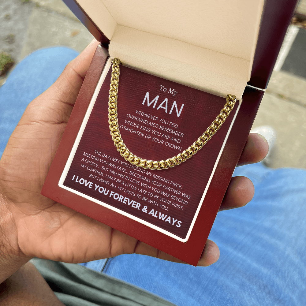 To My MAN : Missing Piece : Cuban Link Chain