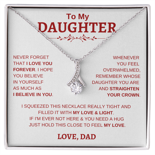 To My Daughter W&R From Dad : Alluring Beauty Necklace