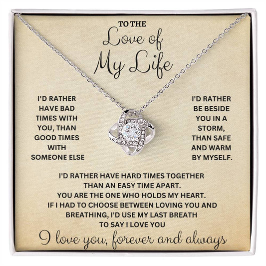 To The Love Of My Life | Love Knot Necklace