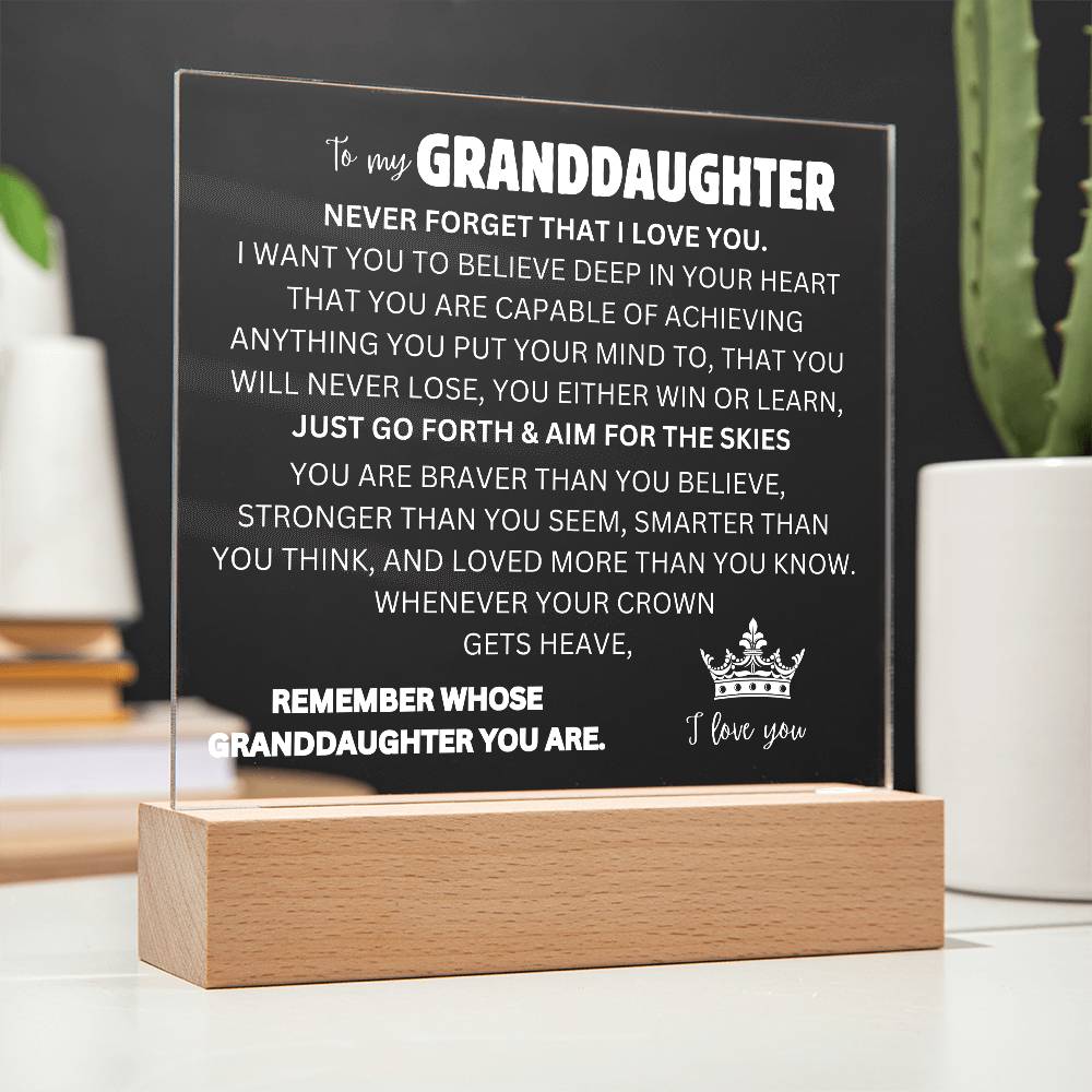 To My Granddaughter | Never Forget | Acrylic Square Plaque