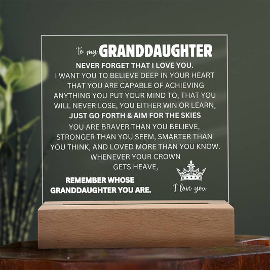To My Granddaughter | Never Forget | Acrylic Square Plaque